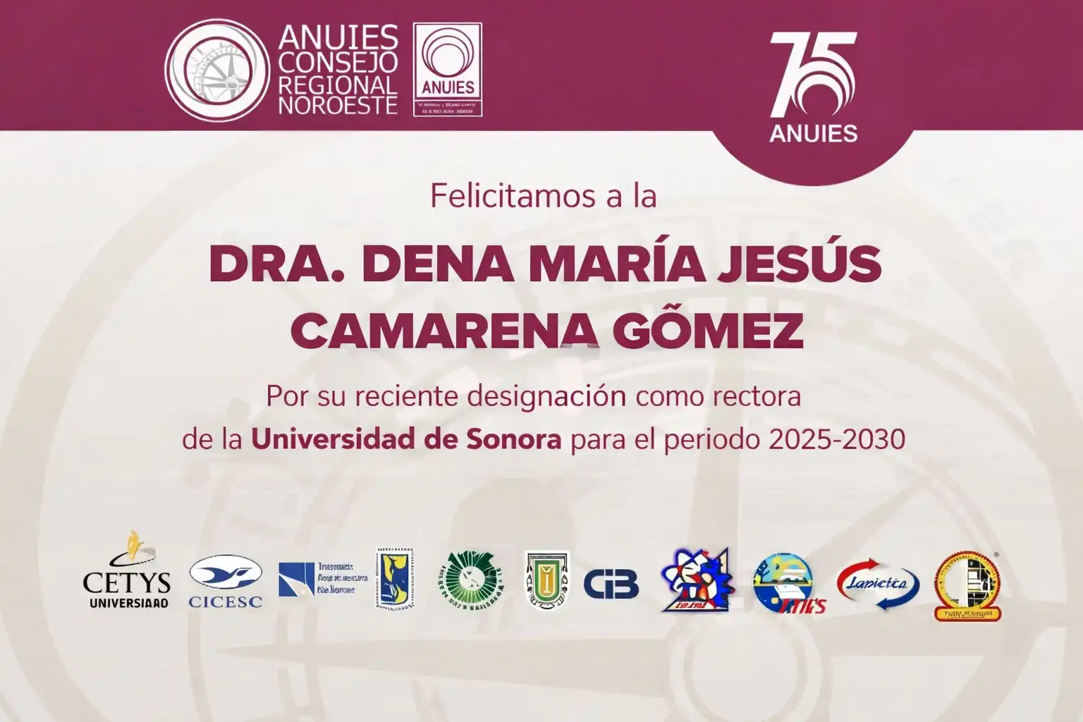 El Consejo Regional Noroeste de la ANUIES de la RM felicita a la Dra. Dena Camarena por su reciente designación como rectora de la Universidad de Sonora (SoyUnison)